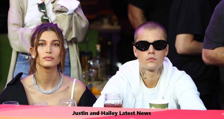 Justin and Hailey Latest News